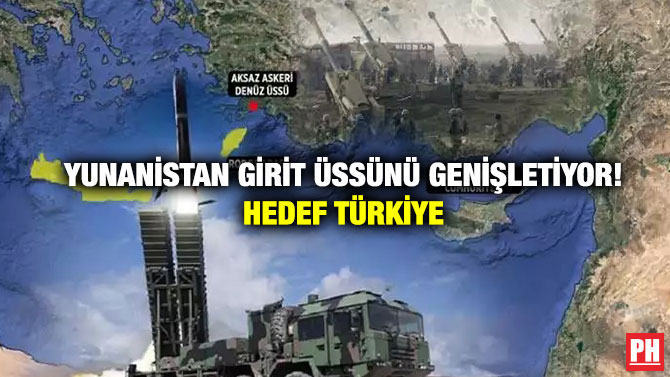 Yunanistan Girit Üssünü Genişletiyor! Hedef Türkiye
