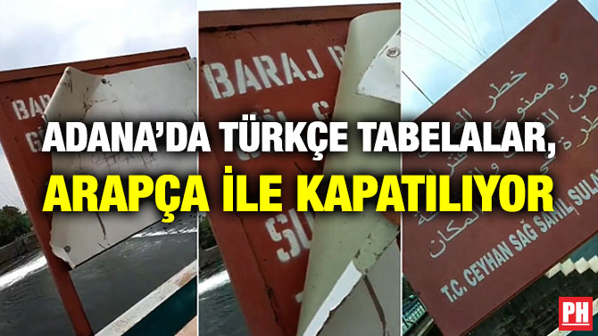 Adana’da Türkçe Tabelalar, Arapça ile Kapatılıyor