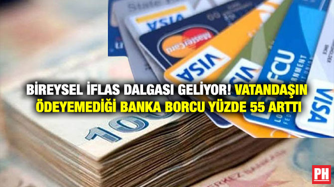 Bireysel İflas Dalgası Geliyor! Vatandaşın Ödeyemediği Banka Borcu Yüzde 55 Arttı