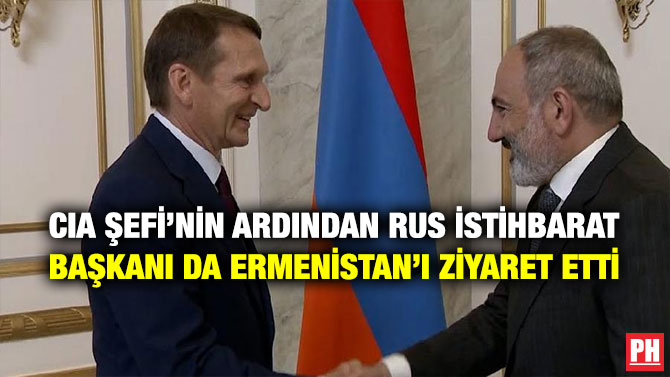 CIA Şefi’nin Ardından Rus İstihbarat Başkanı da Ermenistan’ı Ziyaret Etti