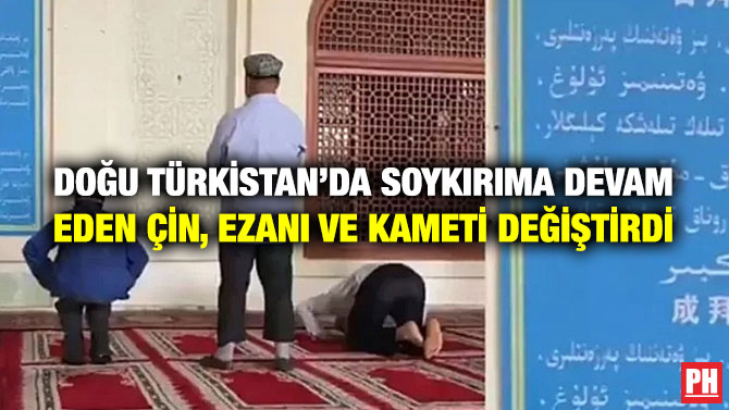 Doğu Türkistan’da Soykırıma Devam Eden Çin, Ezanı ve Kameti Değiştirdi