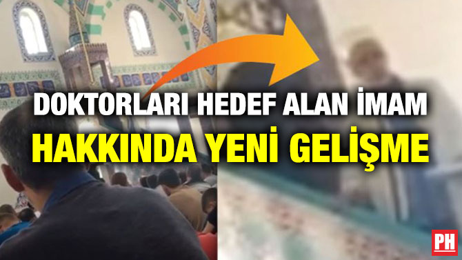 Doktorları Hedef Alan İmam Hakkında Yeni Gelişme