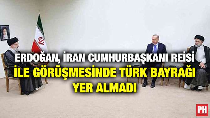 Erdoğan, İran Cumhurbaşkanı Reisi ile Görüşmesinde Türk Bayrağı Yer Almadı