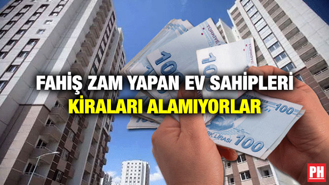 Fahiş Zam Yapan Ev Sahipleri Kiraları Alamıyorlar
