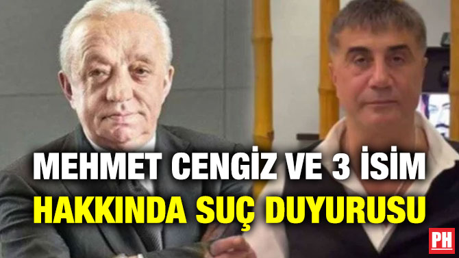 Mehmet Cengiz ve 3 İsim Hakkında Suç Duyurusu