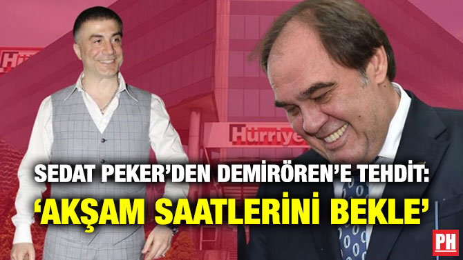 Sedat Peker’den Demirören’e Tehdit: ‘Akşam Saatlerini Bekle’