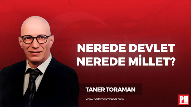 Nerede Devlet, Nerede Millet?