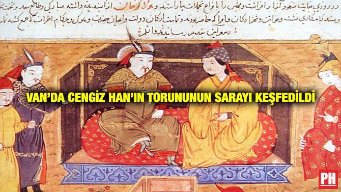 Van’da Cengiz Han’ın Torununun Sarayı Keşfedildi