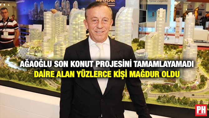 Ağaoğlu Son Konut Projesini Tamamlayamadı Daire Alan Yüzlerce Kişi Mağdur Oldu
