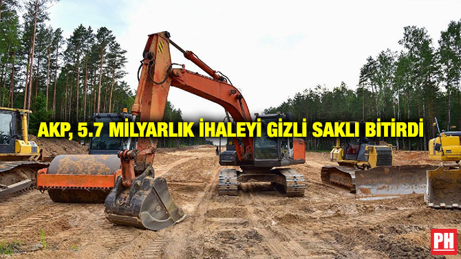 AKP, 5.7 Milyarlık İhaleyi Gizli Saklı Bitirdi