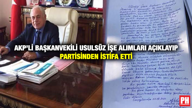 AKP’li Başkanvekili Usulsüz İşe Alımları Açıklayıp Partisinden İstifa Etti