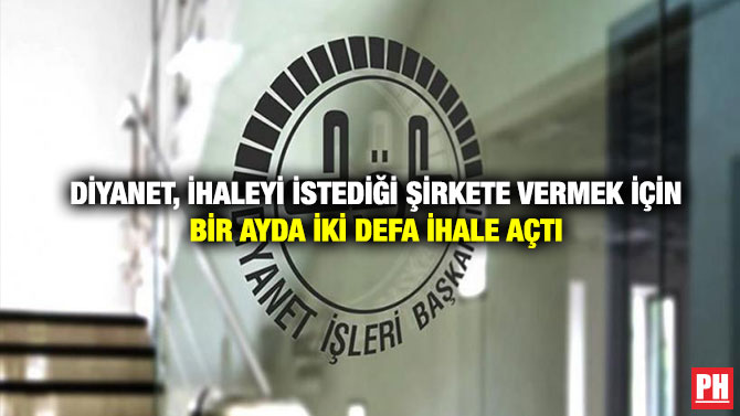 Diyanet, İhaleyi İstediği Şirkete Vermek İçin Bir Ayda İki Defa İhale Açtı