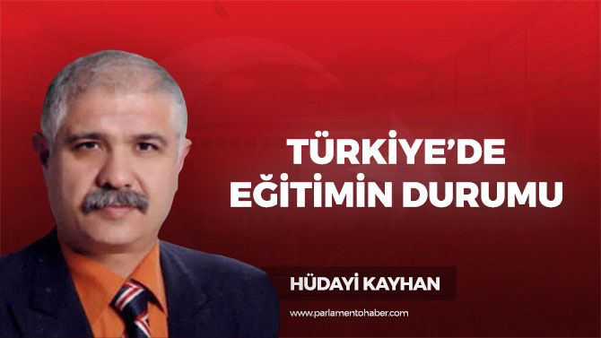 Türkiye’de Eğitimin Durumu