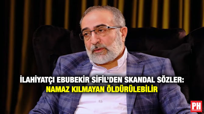 İlahiyatçı Ebubekir Sifil’den Skandal Sözler: Namaz Kılmayan Öldürülebilir