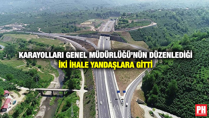 Karayolları Genel Müdürlüğü’nün Düzenlediği İki İhale Yandaşlara Gitti