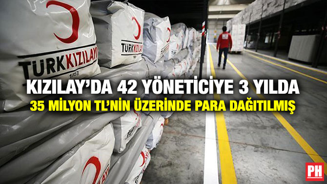 Kızılay’da 42 Yöneticiye 3 Yılda 35 Milyon TL’nin Üzerinde Para Dağıtılmış