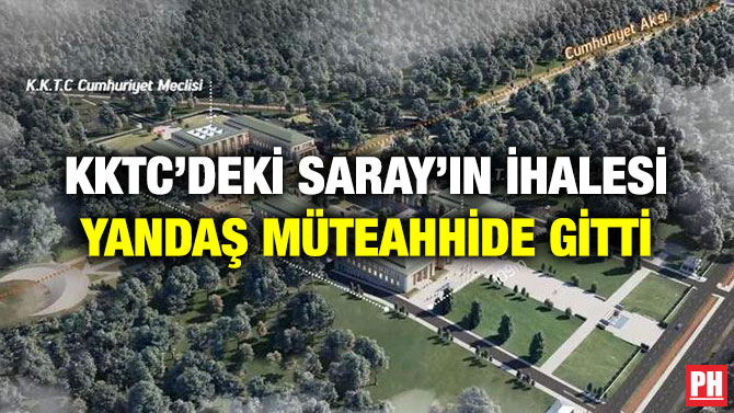 KKTC’deki Saray’ın İhalesi Yandaş Müteahhide Gitti
