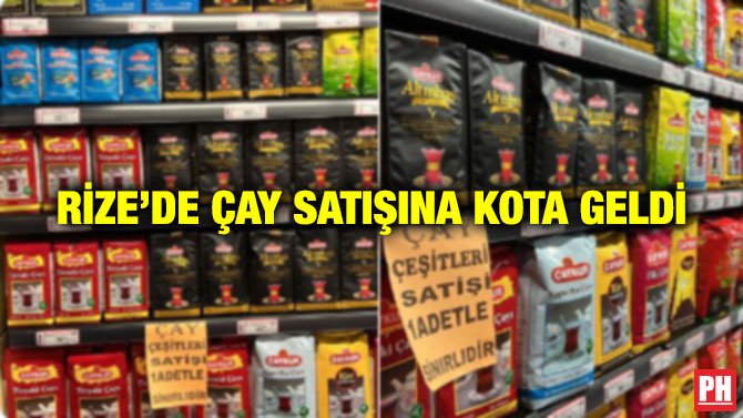 Rize’de Çay Satışına Kota Geldi