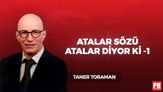 Atalar Sözü Atalar Diyor Ki -1