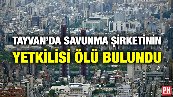 Tayvan’da Savunma Şirketinin Yetkilisi Ölü Bulundu