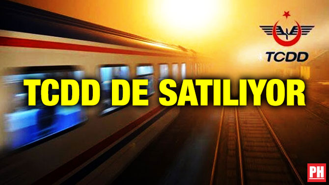 TCDD de Satılıyor