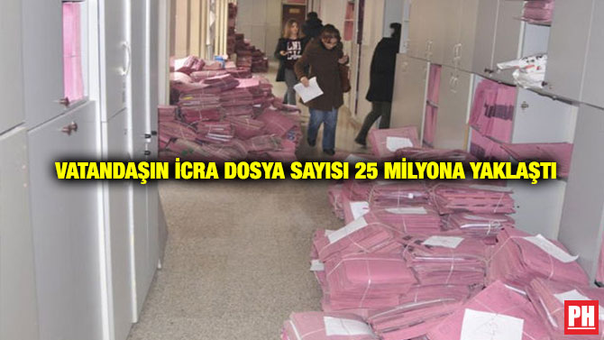 Vatandaşın İcra Dosya Sayısı 25 Milyona Yaklaştı