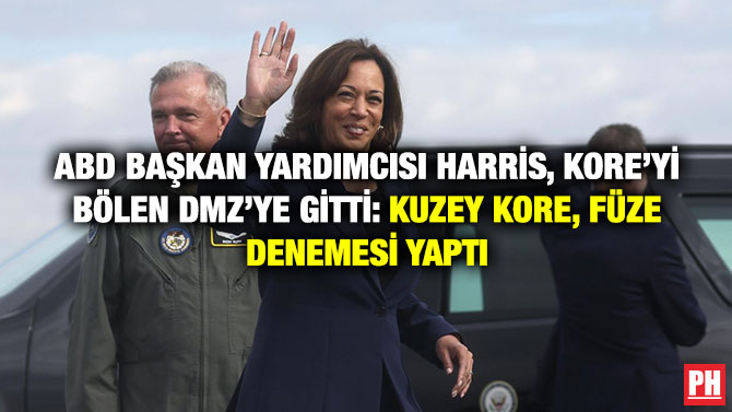 ABD Başkan Yardımcısı Harris, Kore’yi Bölen DMZ’ye Gitti: Kuzey Kore, Füze Denemesi Yaptı