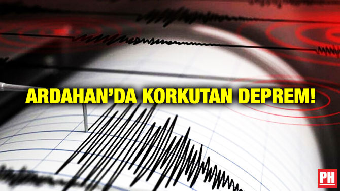 Ardahan’da Korkutan Deprem!
