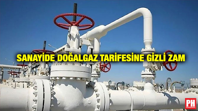 Sanayide Doğalgaz Tarifesine Gizli Zam