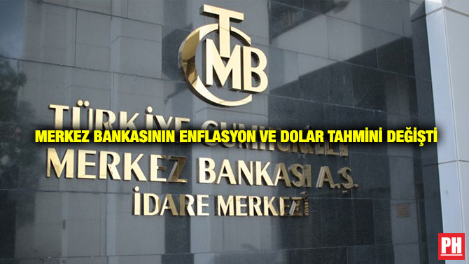 Merkez Bankasının Enflasyon ve Dolar Tahmini Değişti