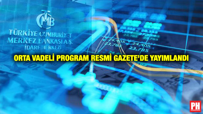 Orta Vadeli Program Resmi Gazete’de Yayımlandı