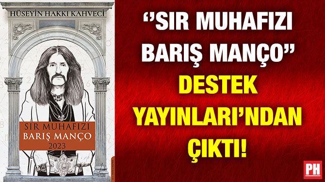 ”Sır Muhafızı Barış Manço” Destek Yayınları’ndan Çıktı