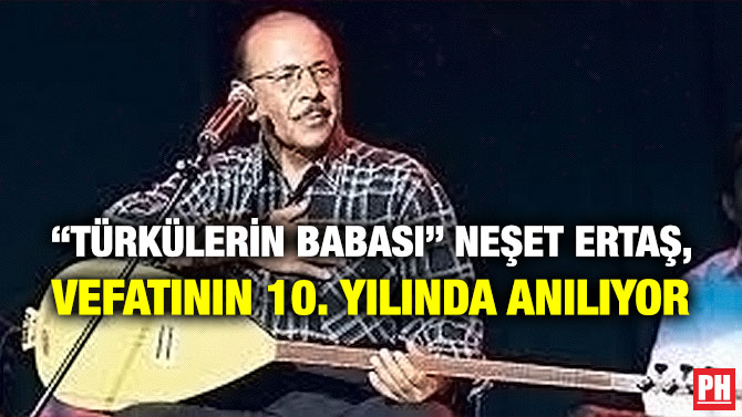 “Türkülerin Babası” Neşet Ertaş, Vefatının 10. Yılında Anılıyor