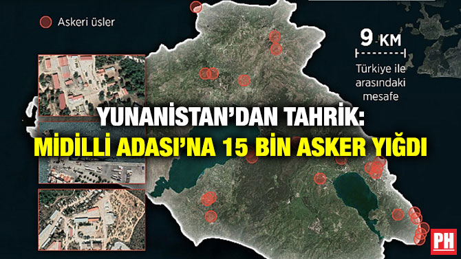 Yunanistan’dan Tahrik: Midilli Adası’na 15 Bin Asker Yığdı