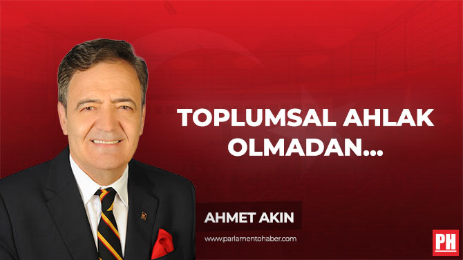 Toplumsal Ahlak Olmadan Siyasi Ahlaktan Bahsedemeyiz