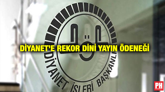 Diyanet’e Rekor Dini Yayın Ödeneği