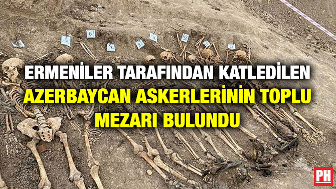 Ermeniler Tarafından Katledilen Azerbaycan Askerlerinin Toplu Mezarı Bulundu