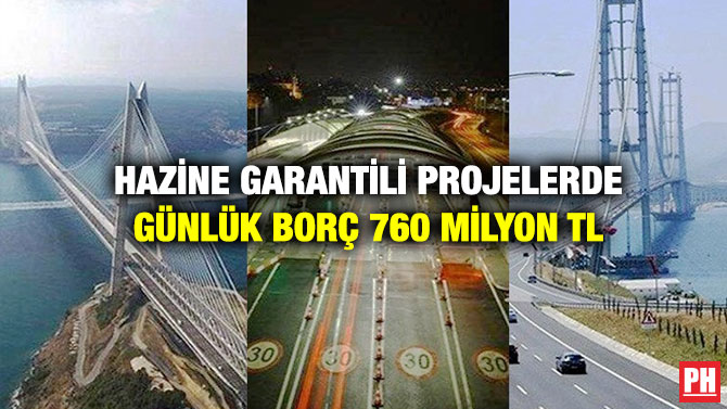 Hazine Garantili Projelerde Günlük Borç 760 Milyon TL