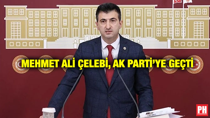 Mehmet Ali Çelebi, AK Parti’ye Geçti
