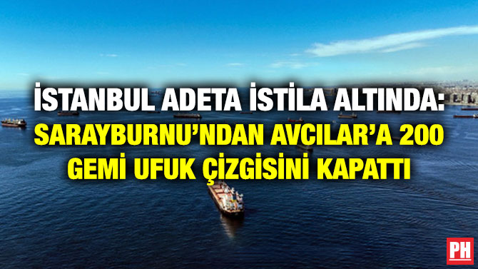 İstanbul Adeta İstila Altında: Sarayburnu’ndan Avcılar’a 200 Gemi Ufuk Çizgisini Kapattı