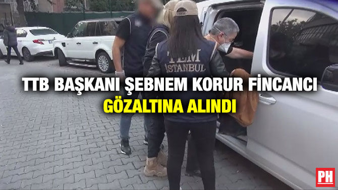 TTB Başkanı Şebnem Korur Fincancı Gözaltına Alındı