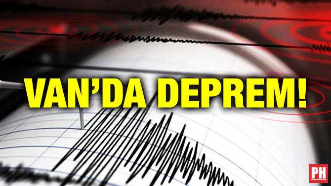 Van’da Deprem!