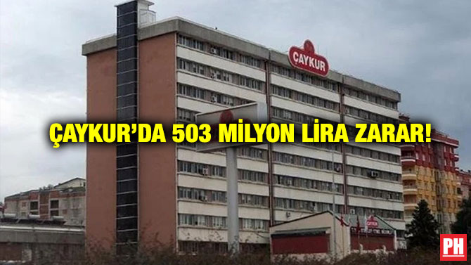 ÇAYKUR’da 503 Milyon Lira Zarar!