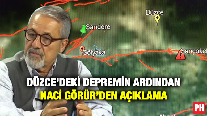 Düzce’deki Depremin Ardından Naci Görür’den Açıklama