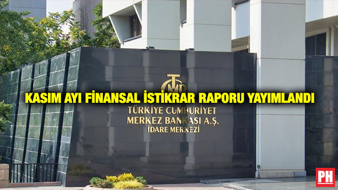 Kasım Ayı Finansal İstikrar Raporu Yayımlandı