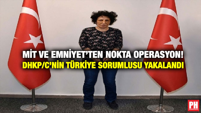 MİT ve Emniyet’ten Nokta Operasyon! DHKP/C’nin Türkiye Sorumlusu Yakalandı