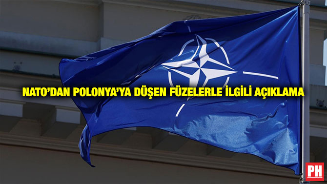 NATO’dan Polonya’ya Düşen Füzelerle İlgili Açıklama