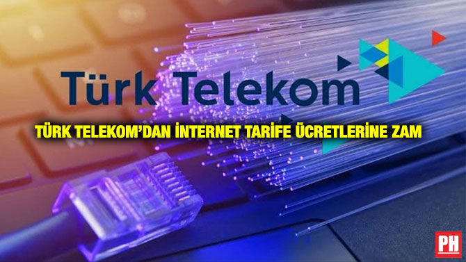 Türk Telekom’dan İnternet Tarife Ücretlerine Zam