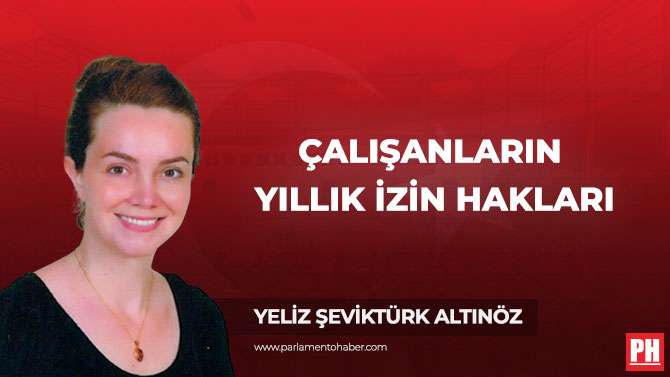 Çalışanların Yıllık İzin Hakları