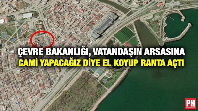 Çevre Bakanlığı, Vatandaşın Arsasına Cami Yapacağız Diye El Koyup Ranta Açtı